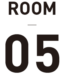 ROOM 05